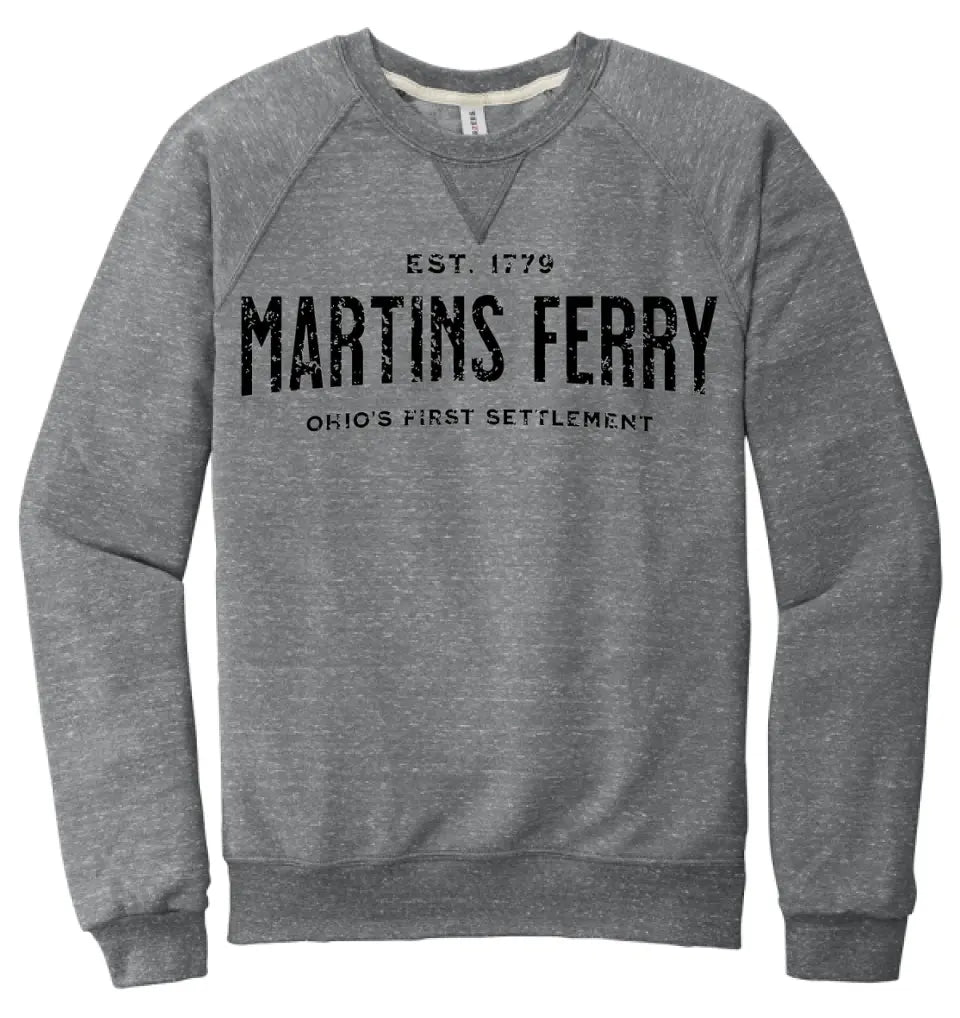 I'm From Martins Ferry Snow Heather French Terry Raglan Crew