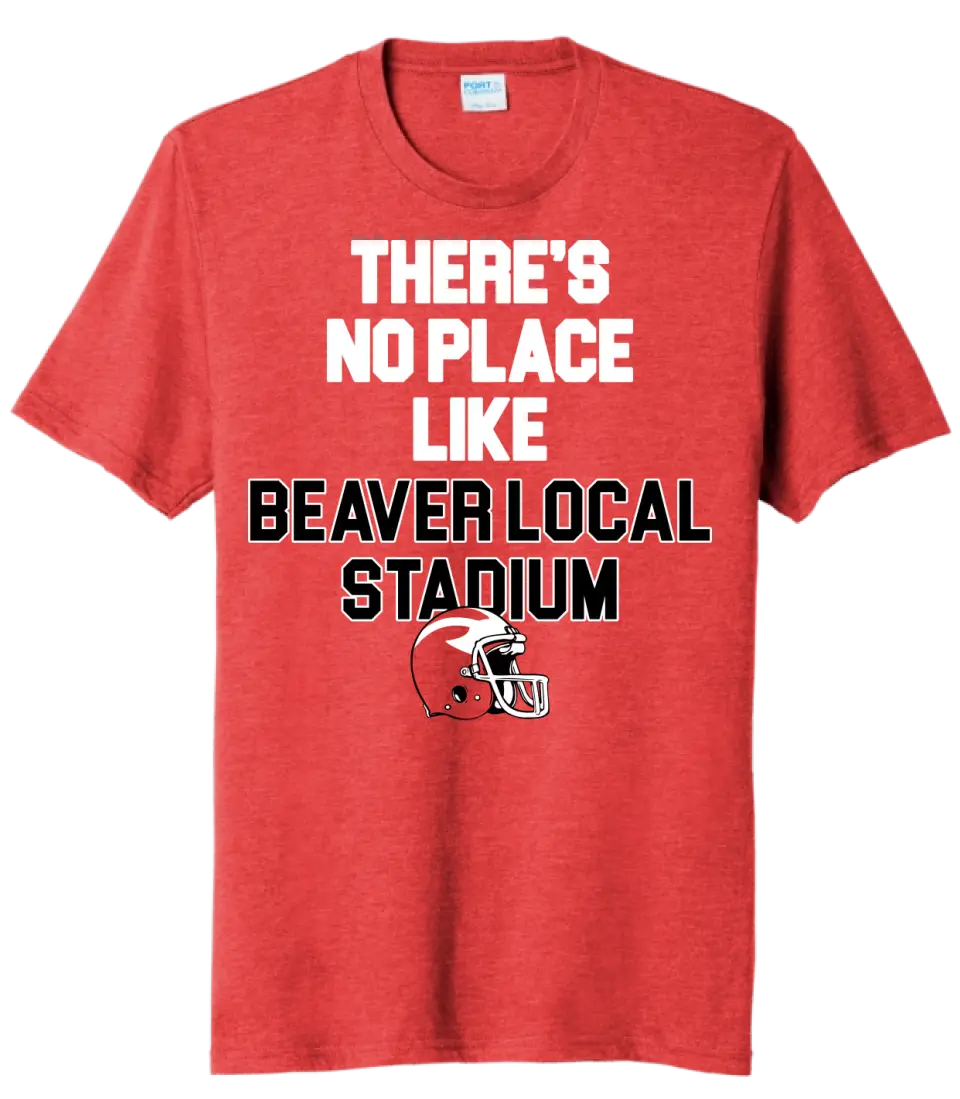 Beaver Local No Place Like Home Tri-Blend Tee