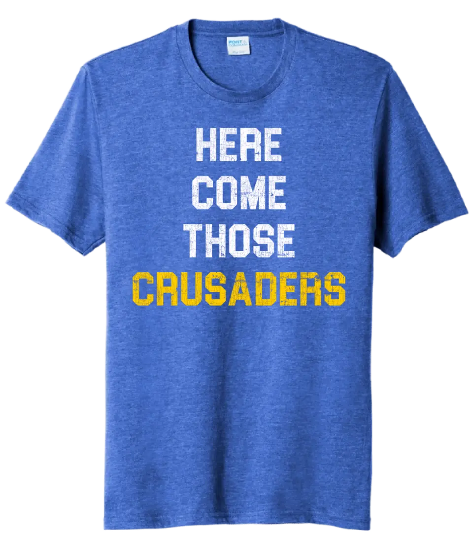 Here Come Those Crusaders Tri-Blend Tee