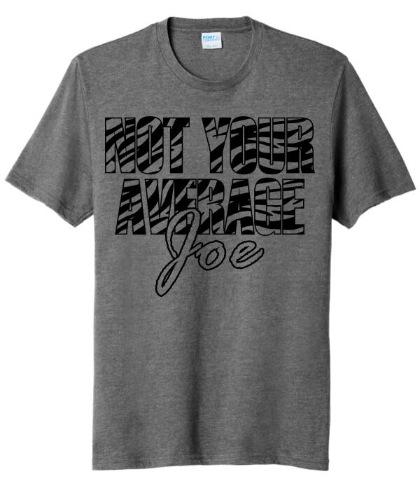 Not Your Average Joe Tri-Blend Tee - Single Color Print