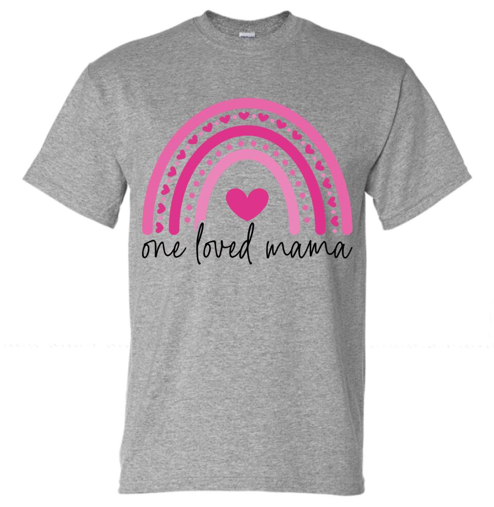 One Loved Mama