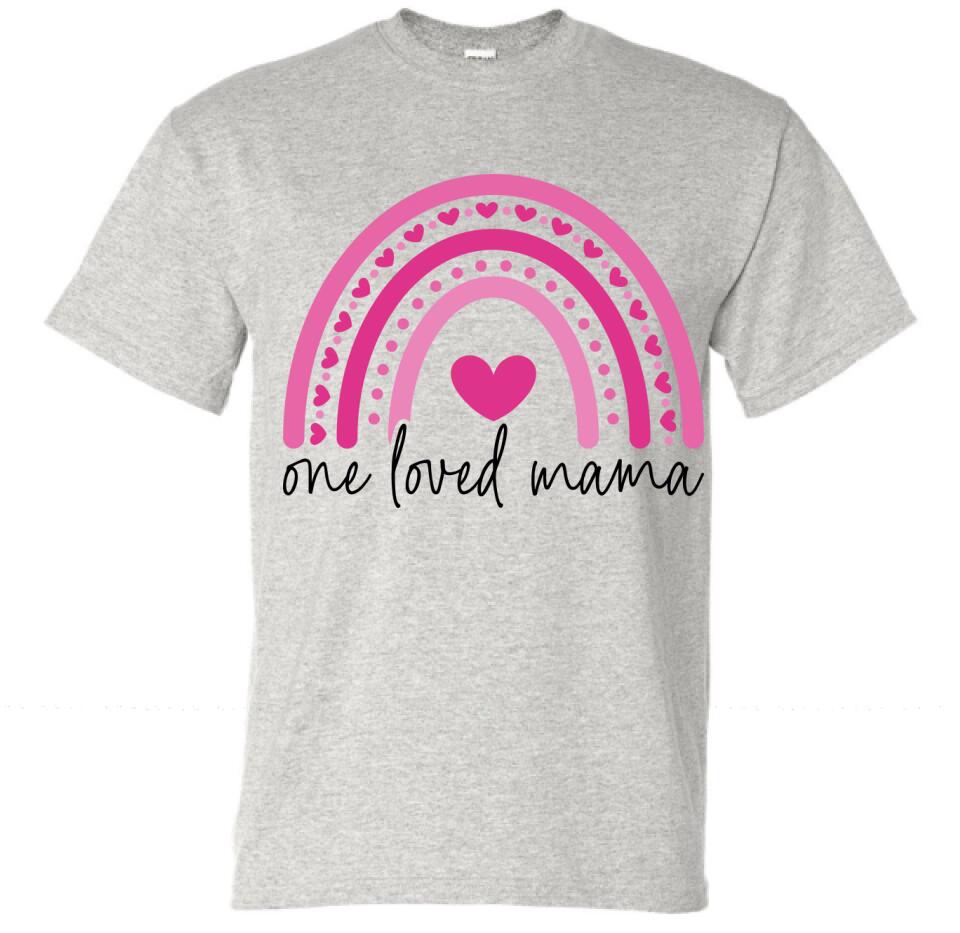 One Loved Mama
