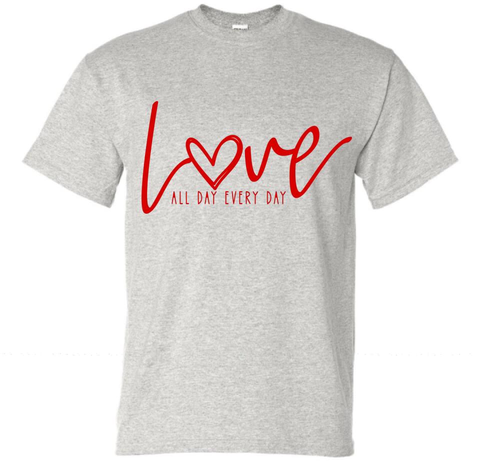 Love All Day Every Day