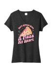 Pizza My Heart Ladies Tri-Blend V-Neck Tee