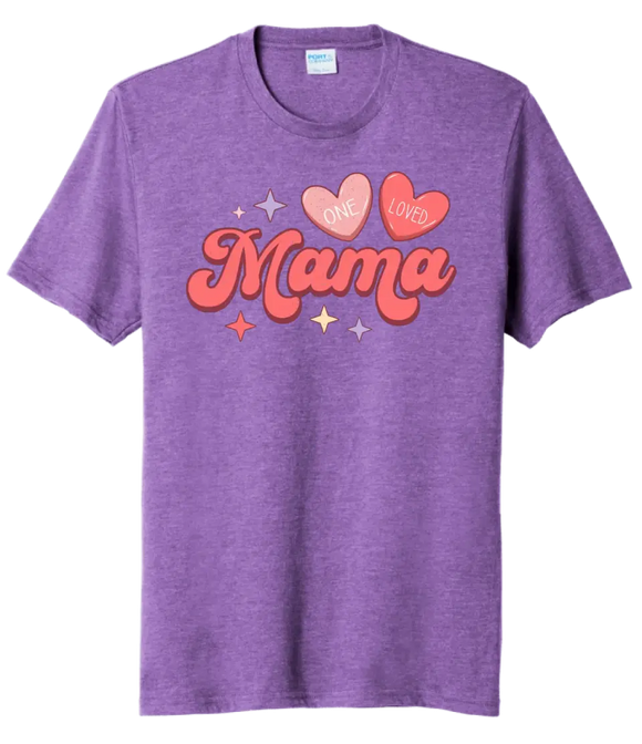 One Loved Mama Tri-Blend Tee