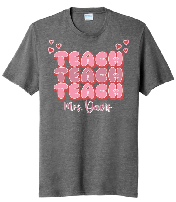 Teach Teach Teach Custom Text Tri-Blend Tee