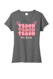 Teach Teach Teach Custom Text Ladies Tri-Blend V-Neck Tee