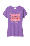 Teach Teach Teach Custom Text Ladies Tri-Blend V-Neck Tee