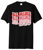 Be Mine Valentine Tri-Blend Tee