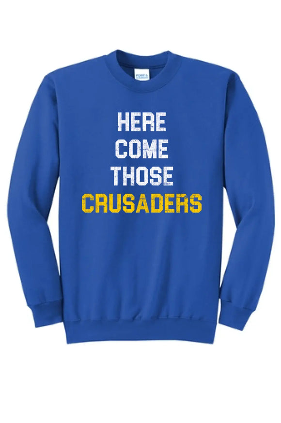 Steubenville Catholic Central Distressed Here Come Those Crusaders Core Fleece Crewneck Sweatshirt