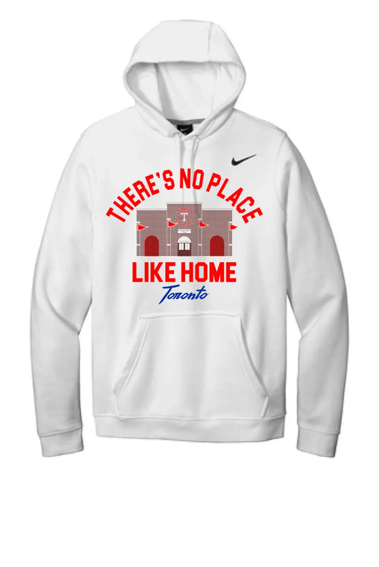 Toronto - There's No Place Like Home Nike Club Fleece Pullover Hoodie