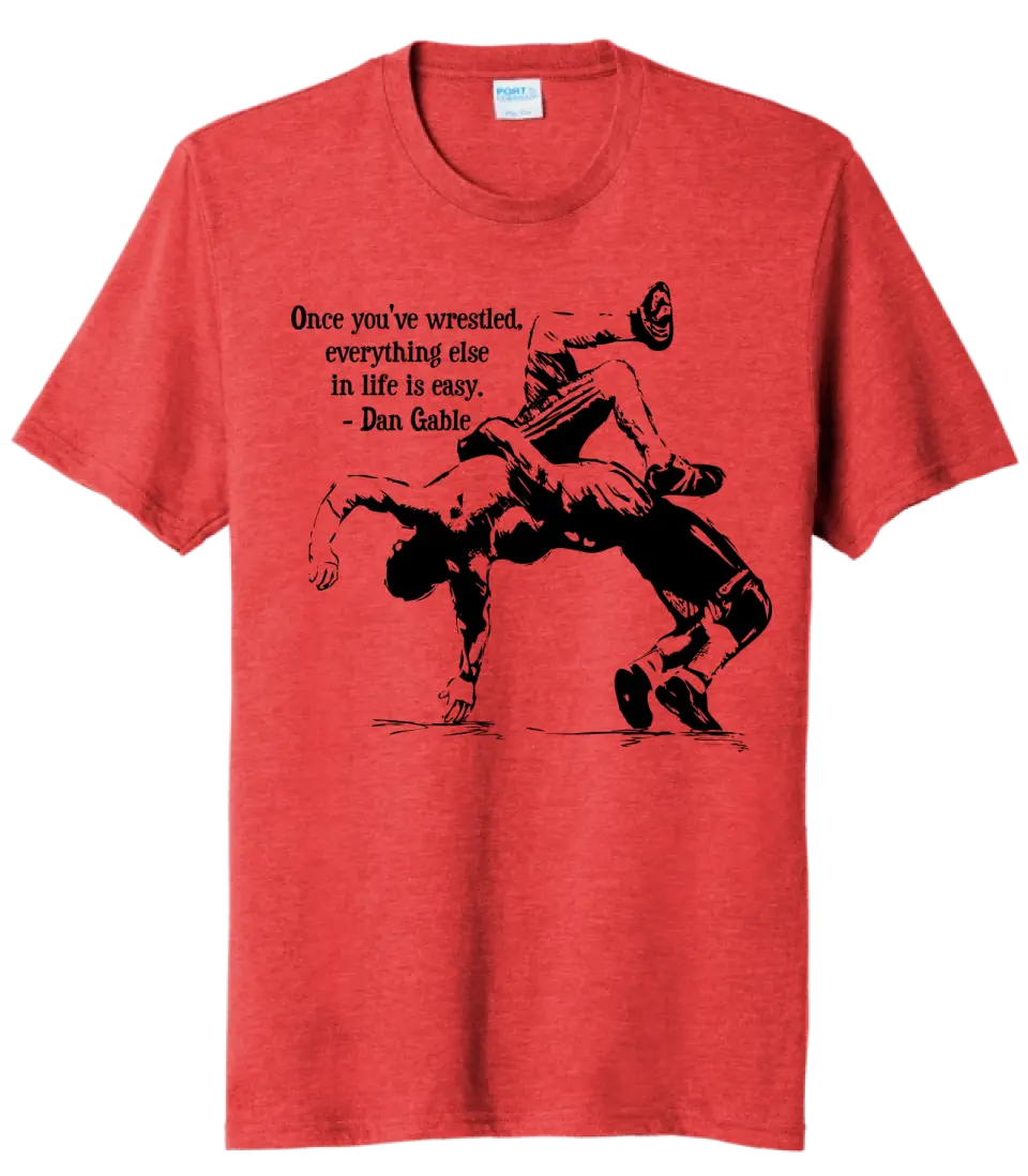 Wrestling - Once You've Wrestled Tri-Blend Tee