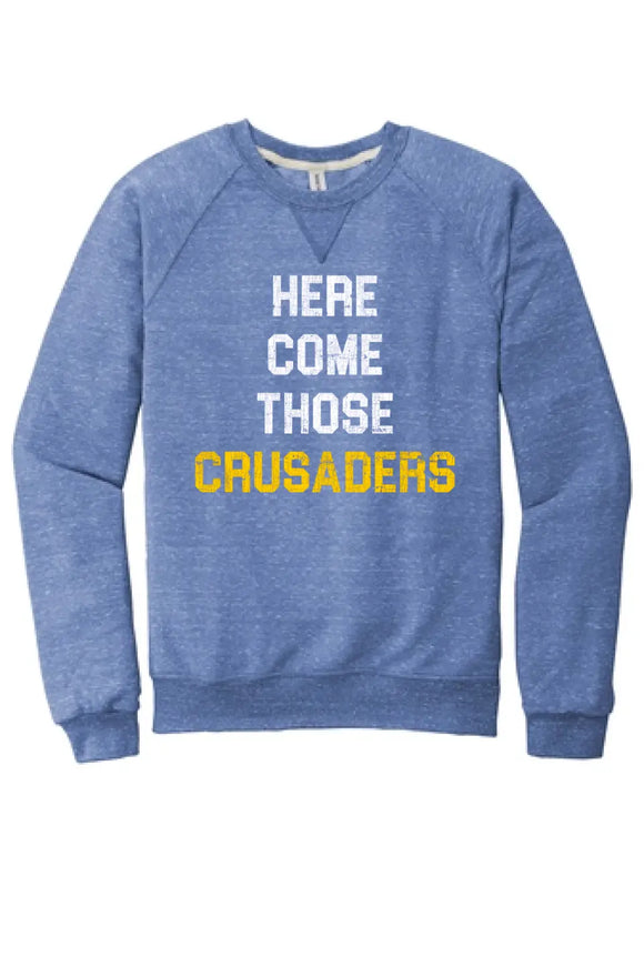 Steubenville Catholic Central Distressed Here Come Those Crusaders Jerzees Snow Heather French Terry Raglan Crew